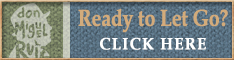 don Miguel Ruiz New Agreements for Life Web Banners