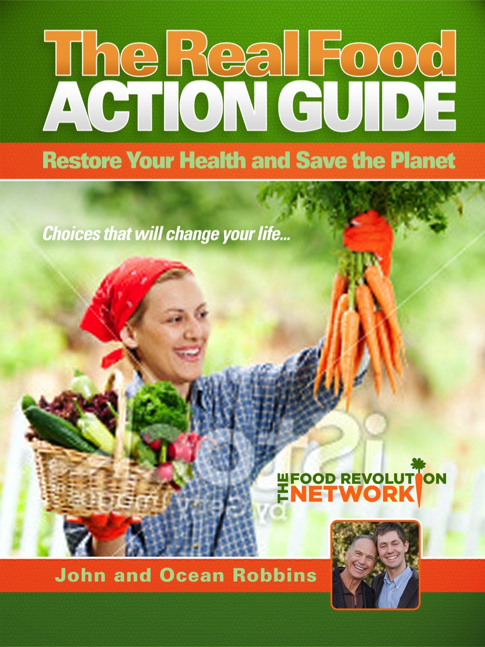 Food Revolution Network Action Guide