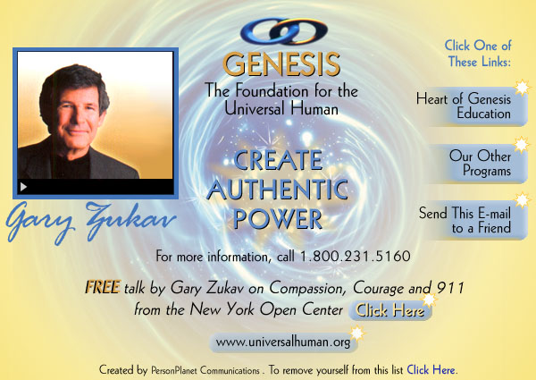 Gary Zukav Heart of Genesis Emailer